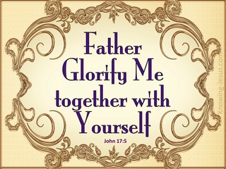 John 17:5 Glorify Me Together With Yourself (purple)